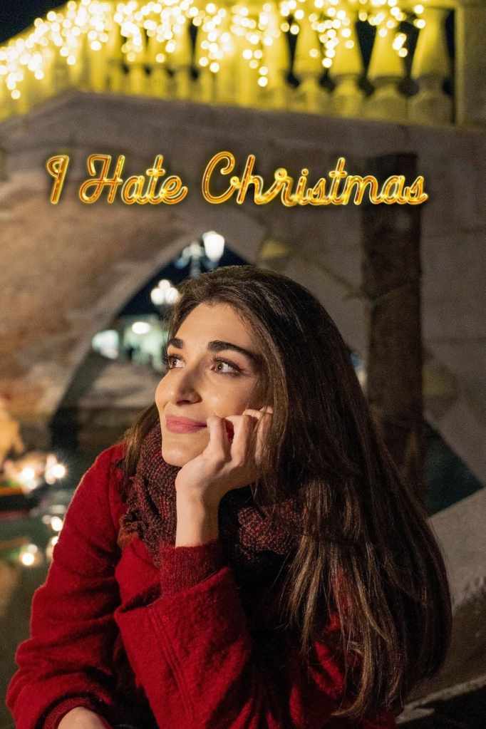 I Hate Christmas 2: Netflix Review, 24 Days To Save Christmas 4 i hate christmas netflix poster
