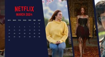 What's coming to netflix in march 2024