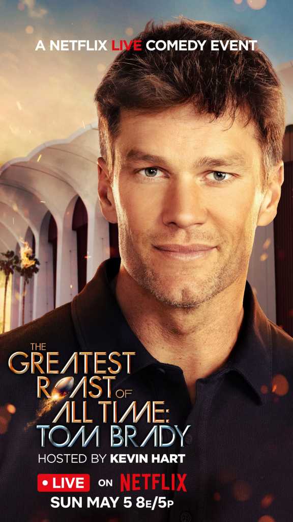 EVERYTHING COMING TO NETFLIX IN MAY 2024 2 Tom Brady roast netflix