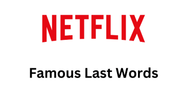 netflix famous last words