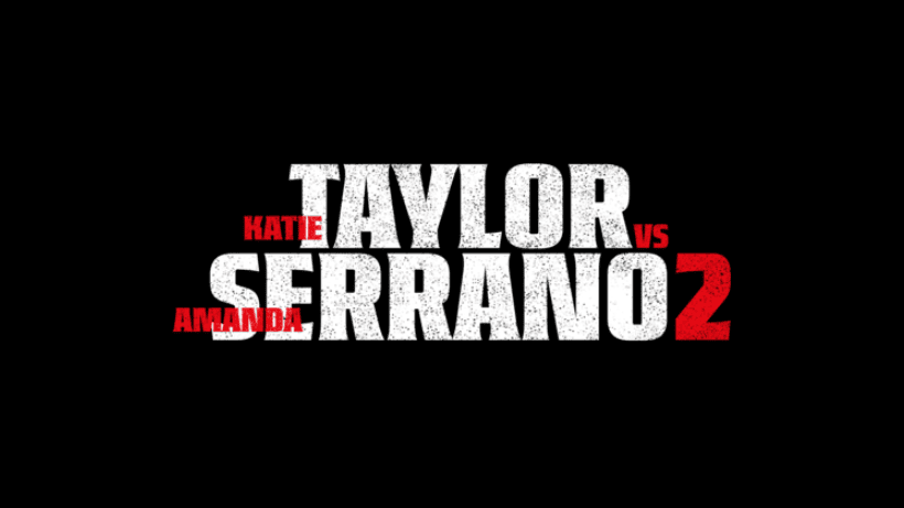 Katie Taylor vs. Amanda Serrano 2