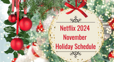 netflix 2024 november holiday schedule