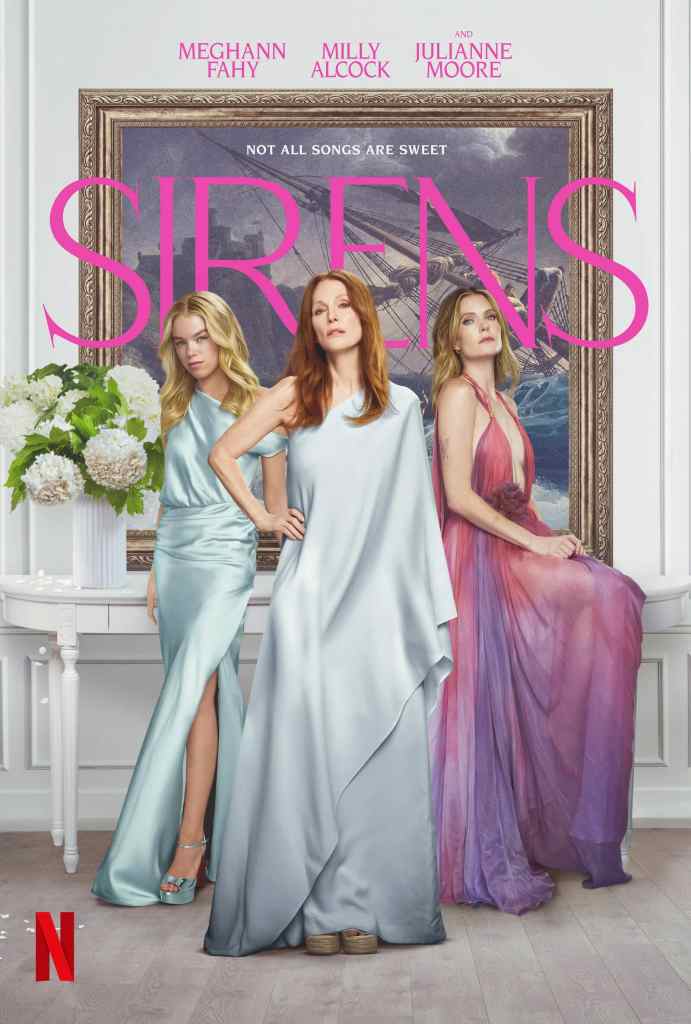 Sirens: Official Trailer, Cast, and Release Date Revealed for Netflix’s Dark Comedy Limited Series 9 SIRENS S1 Main SirensTrio Vertical KA evergreen