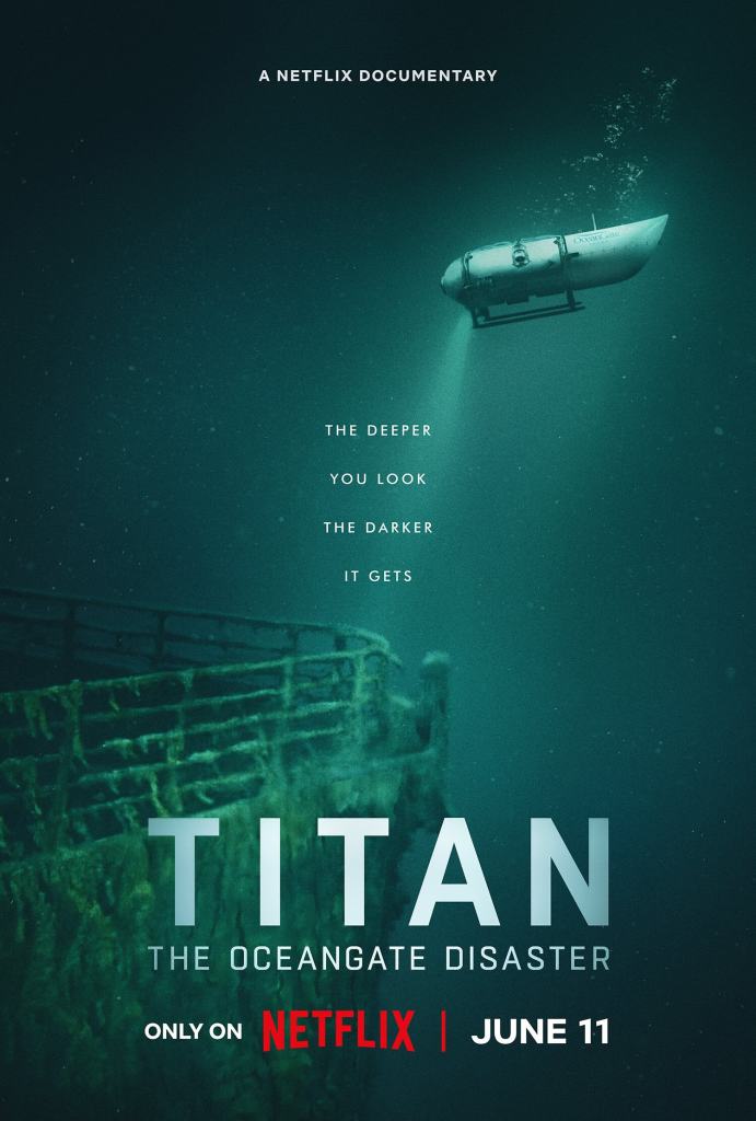 Netflix’s Titan: The OceanGate Disaster Exposes the Reckless Race to the Deep 4 EN US Titan VKA 27x40 sRGB PRE