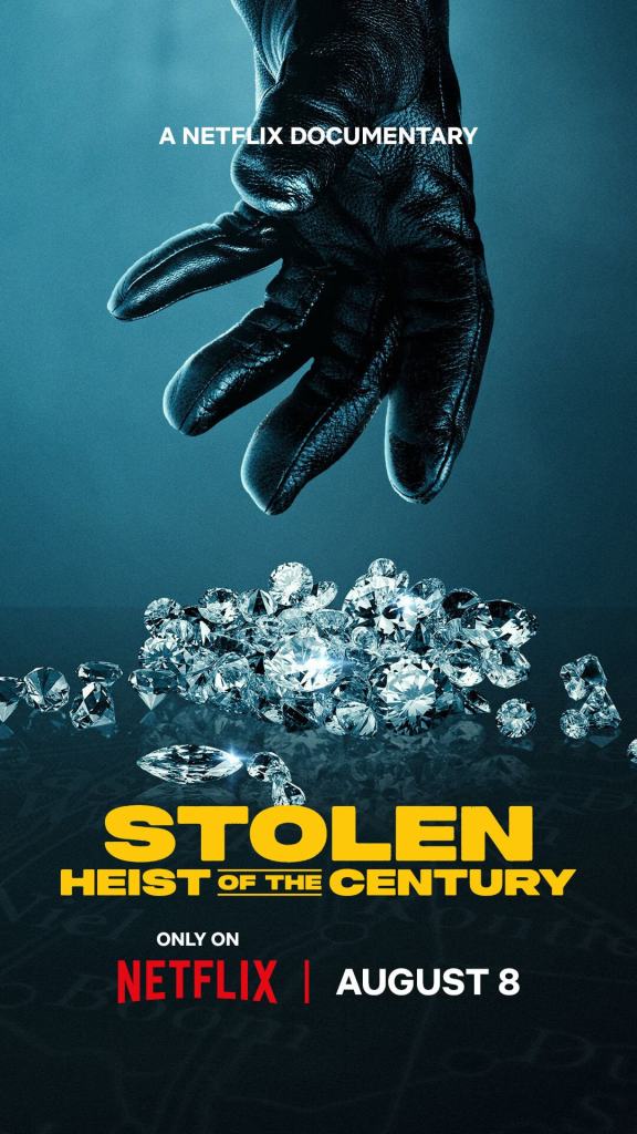 Netflix Drops Official Trailer for Stolen: Heist of the Century, The True Story Behind the World’s Boldest Diamond Theft 4 EN US SHOC Main Vertical 9x16 RGB PREDATE