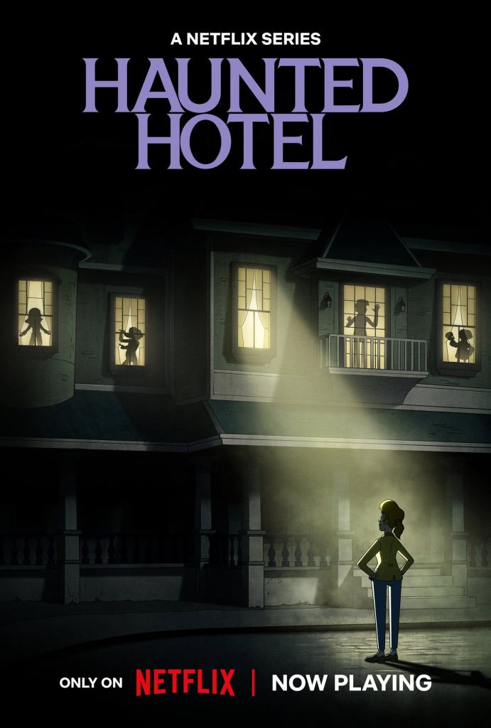 Netflix’s Haunted Hotel Renewed for a Second Season, New Posters Celebrate the Return 5 Haunted Hotel Season 2 Netflix renewal confirmed