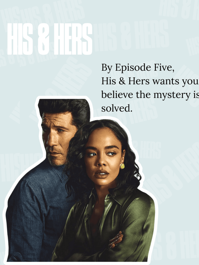 His & Hers Recap: Full Episode Guide and Ending Explained