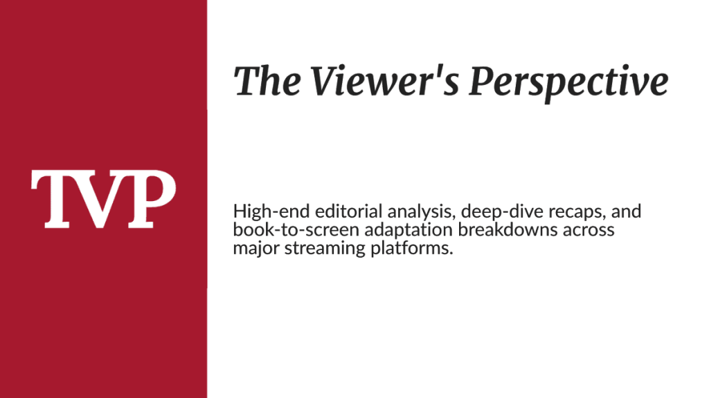 About Us 1 High-end editorial analysis, deep-dive recaps, and book-to-screen adaptation breakdowns across major streaming platforms.