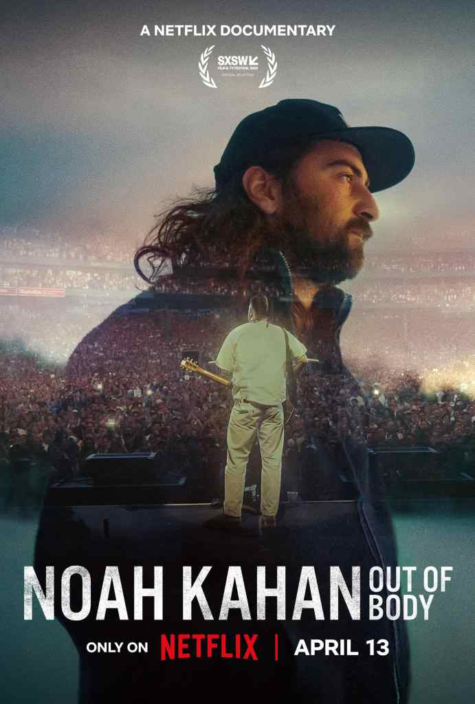 Noah Kahan Documentary Out of Body Sets Netflix Release After SXSW Win 5 Noah Kahan: Out of Body Premieres at SXSW Ahead of Netflix Release