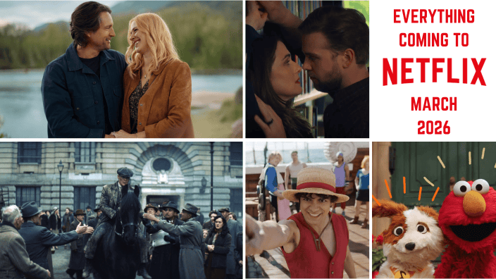 Everything Coming to Netflix in March 2026: Full List of New Shows ...