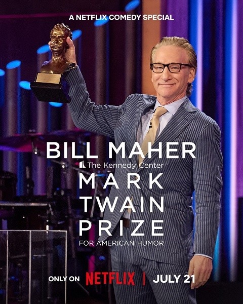 Bill Maher: The Kennedy Center Mark Twain Prize for American Humor Gets Netflix Release Date 3 Bill Maher: The Kennedy Center Mark Twain Prize for American Humor Gets Netflix Release Date