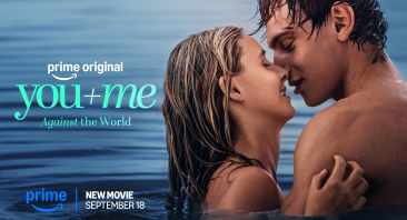 You+Me – Against the World Trailer Arrives Ahead of September 18 Prime Video Premiere